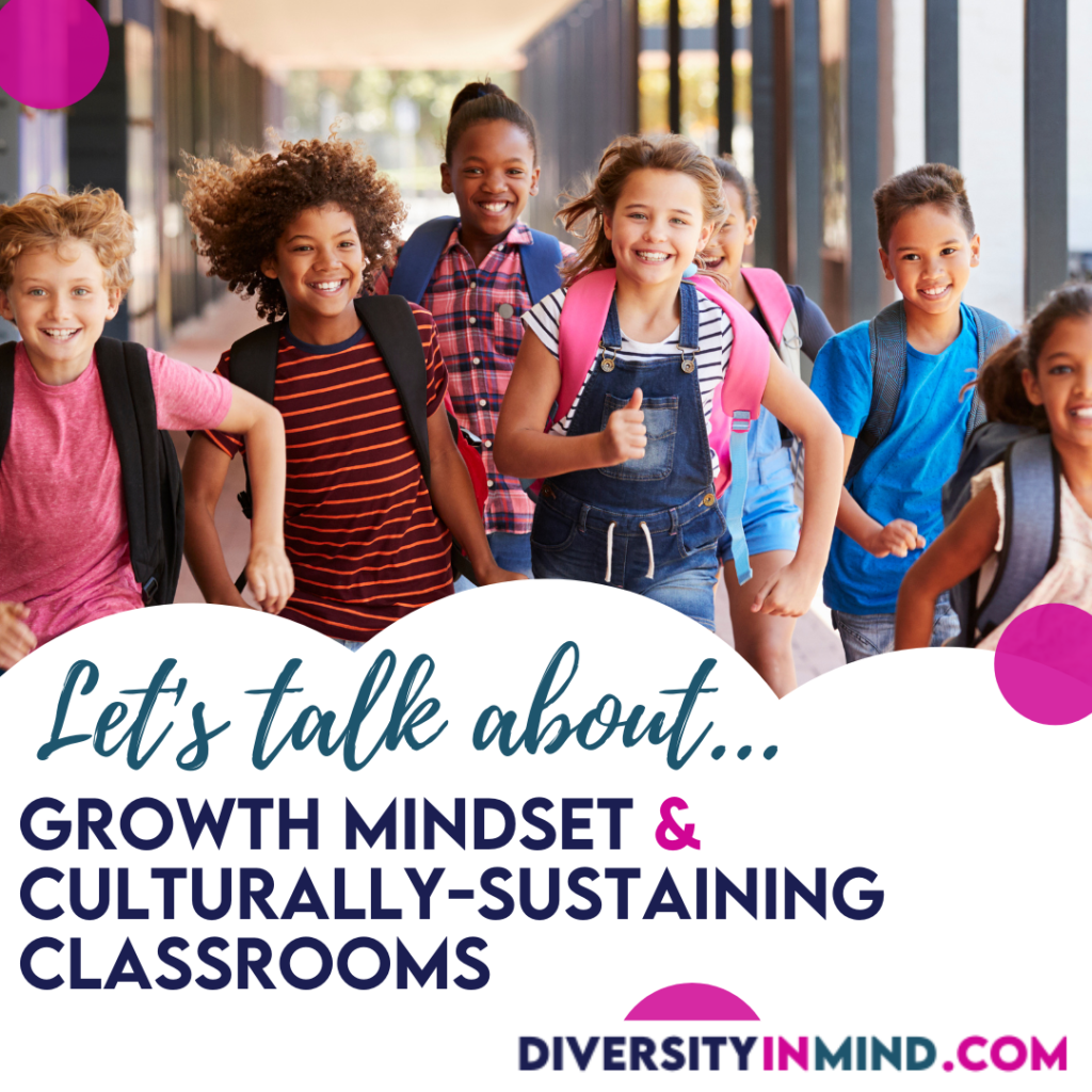Growth-mindset-culturally-responsive-sustaining-classrooms