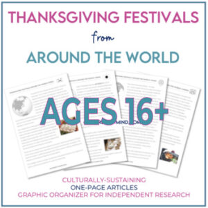 Thanksgiving Festivals Around The World Culturally Sustaining HIGH SCHOOL 16+