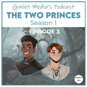 The Two Princes Podcast - Season 1 - Episode 3 - Context Clues & Idioms